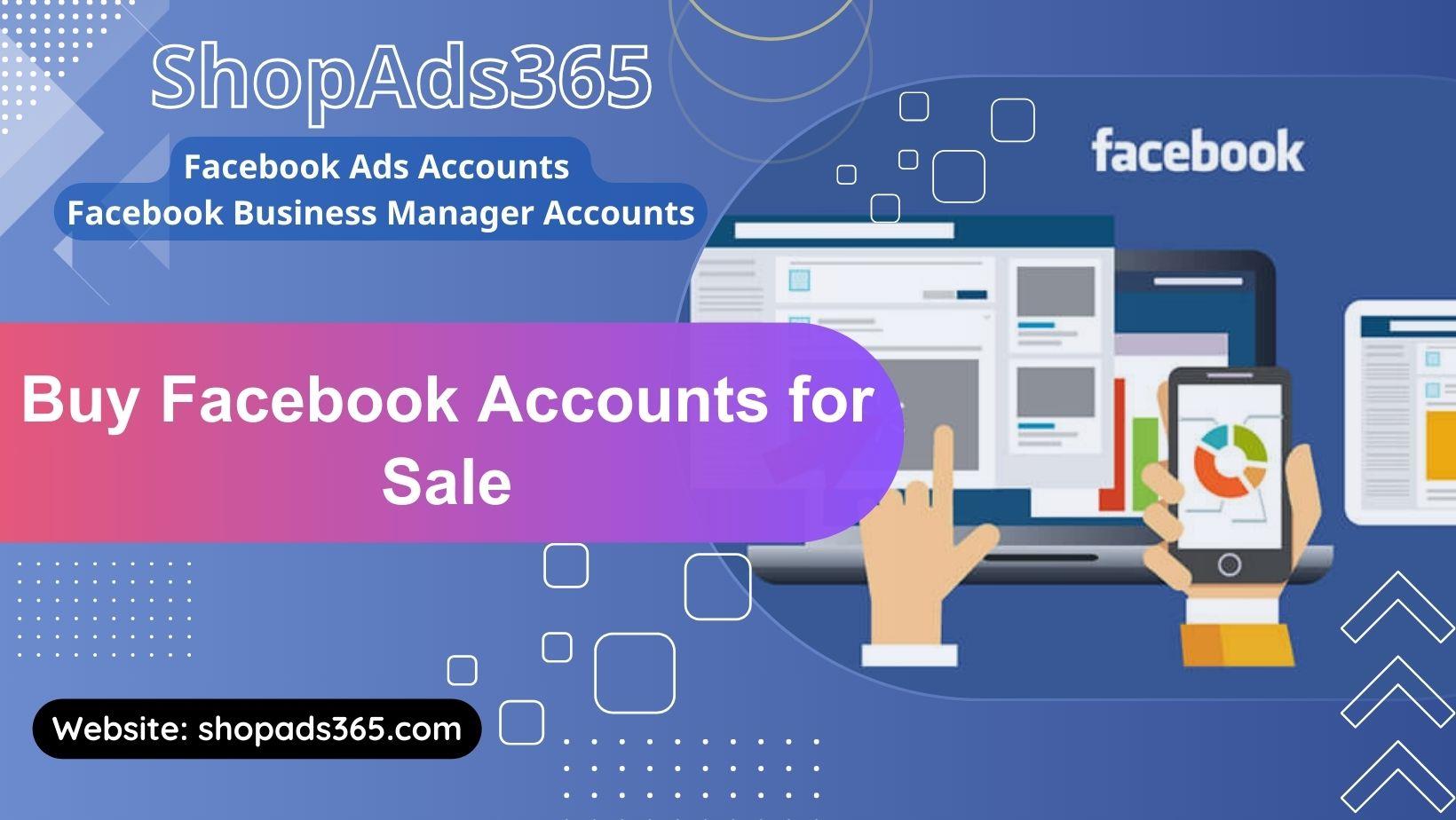 Buy Facebook Accounts for Sale Risks, Policies, and Best Practices