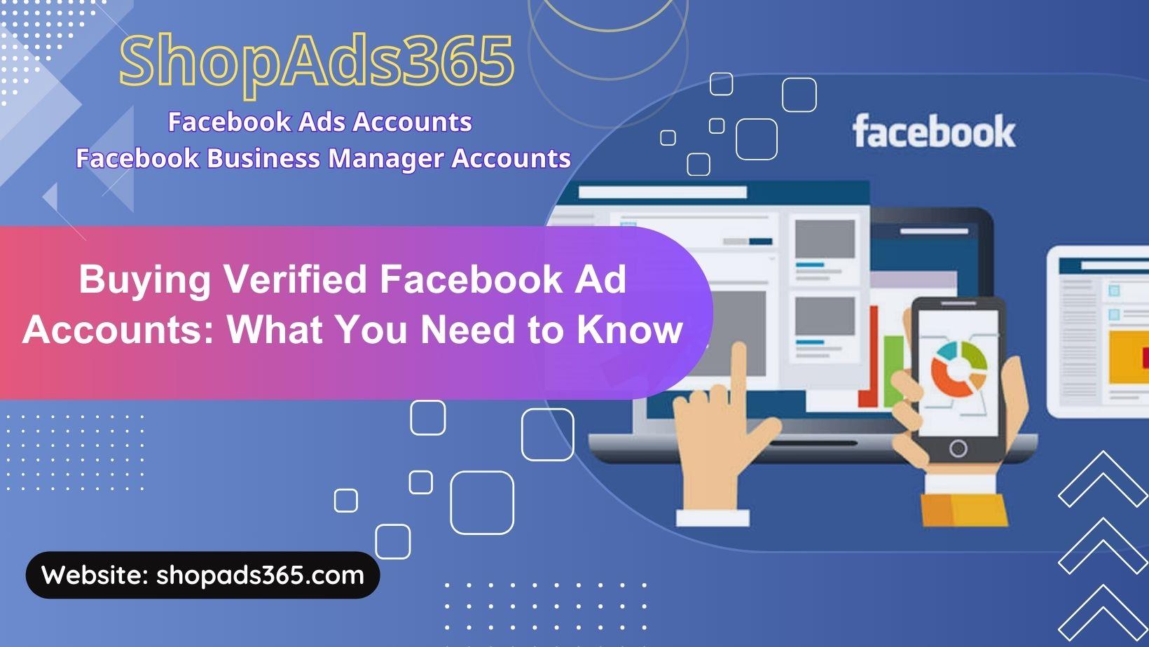 Buying Verified Facebook Ad Accounts A Comprehensive Guide for Businesses